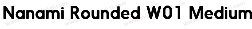 Nanami Rounded W01 Medium字体转换